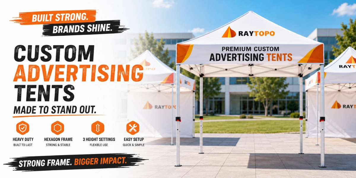 RAYTOPO Custom Advertising Tents - Your Brand, Your Message